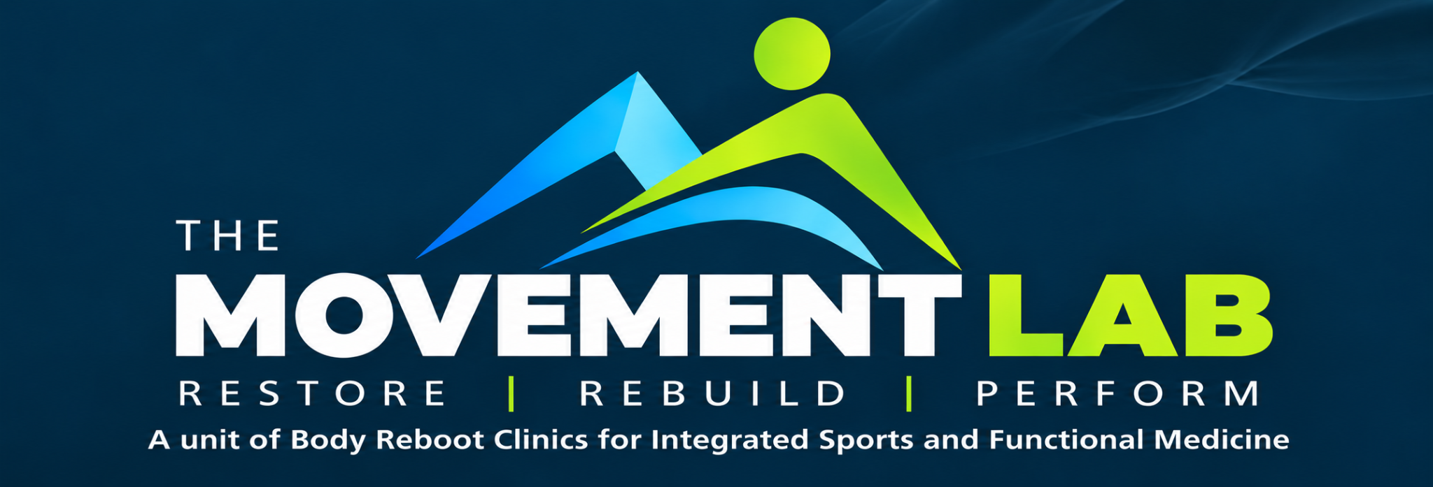 The Movement Lab — Restore | Rebuild | Perform — A unit of Body Reboot Clinics for Integrated Sports and Functional Medicine